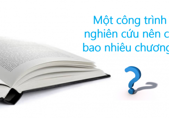 Một bản báo cáo nghiên cứu nên có mấy chương?