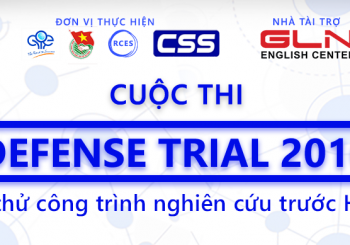 DEFENSE TRIAL 2016 – Cuộc thi báo cáo và bảo vệ thử công trình nghiên cứu trước Hội đồng phản biện