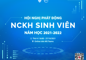 [TỔNG KẾT] HỘI NGHỊ PHÁT ĐỘNG NGHIÊN CỨU KHOA HỌC SINH VIÊN NĂM HỌC 2021-2022