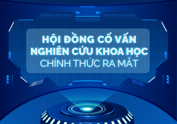[TỔNG KẾT] LỄ RA MẮT HỘI ĐỒNG CỐ VẤN NCKH RCES